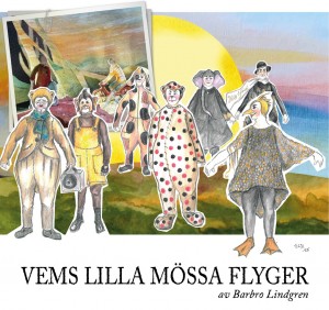 Vems Lilla Mössa Flyger - på Moomsteatern